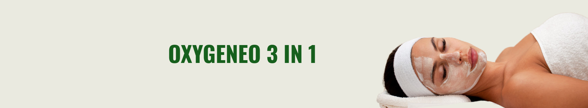 oxygeneo 3 in 1 facial