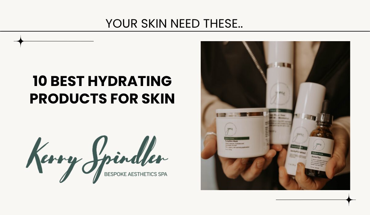 view of 10 best hydrating products from youphoria skincare